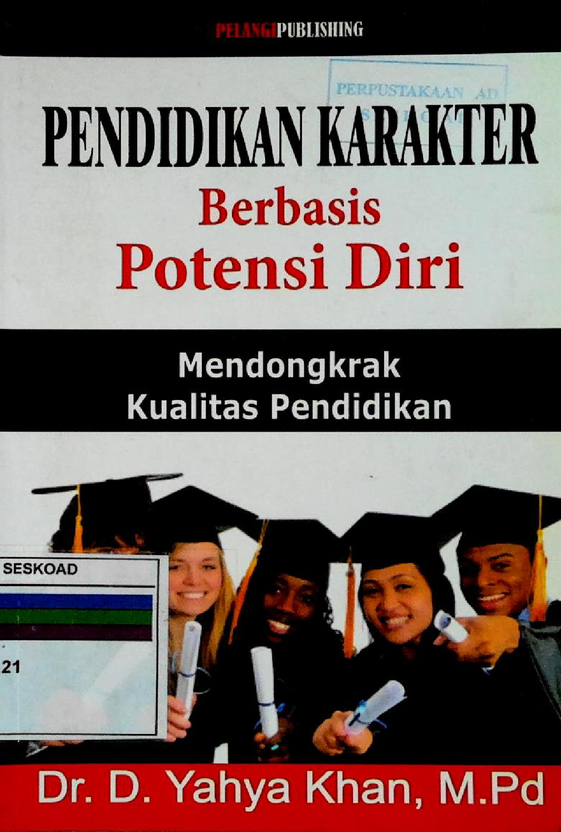 Pendidikan Karakter Berbasis Potensi Diri